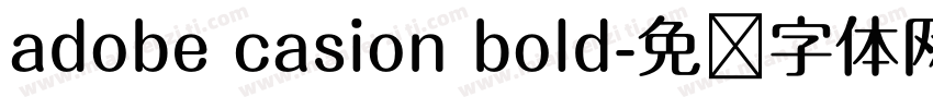 adobe casion bold字体转换